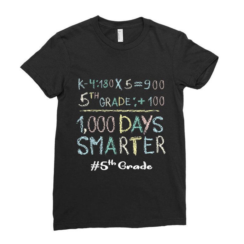 Fifth Grade Teacher 1000 Days Smarter 100 Days Of School Ladies Fitted T-Shirt by Thanhhuong90 | Artistshot