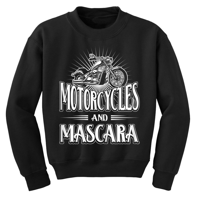 Womens Biker Lifestyle Quotes Motorcycles And Mascara Youth Sweatshirt by cm-arts | Artistshot