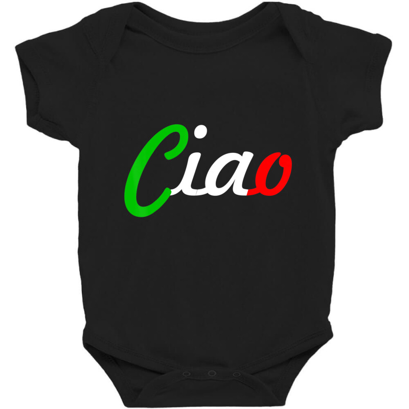 Ciao Italian Greeting Italy Lover Language Baby Bodysuit | Artistshot