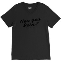 Friends How You Doin' Text V-neck Tee | Artistshot