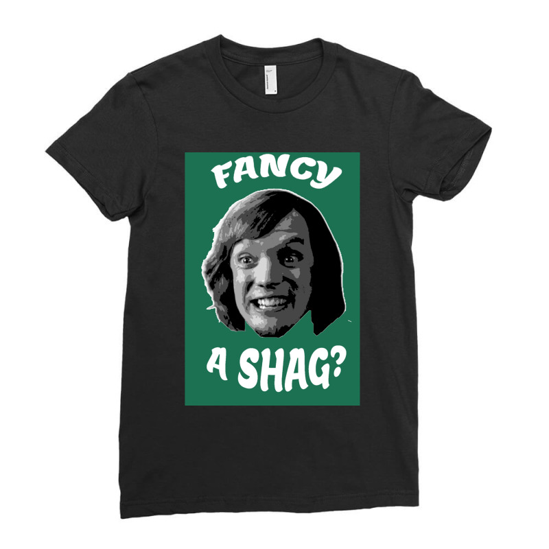 Fancy A Shag Ladies Fitted T-Shirt by BOBBYDAVIS | Artistshot