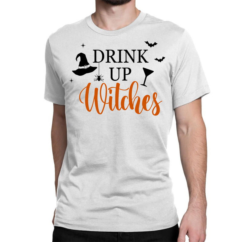 Drink Up Witches Funny Halloween Novelty Fall Holiday Item Long Sleeve Classic T-shirt by cm-arts | Artistshot