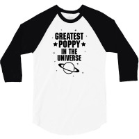 Greatest Poppy In The Universe 3/4 Sleeve Shirt | Artistshot