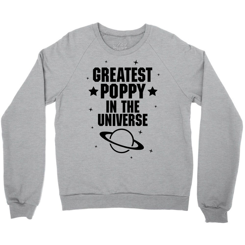 Greatest Poppy In The Universe Crewneck Sweatshirt | Artistshot