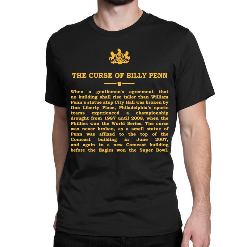 Real Historical Philadelphia - The Curse Of Billy Penn Classic T-shirt | Artistshot