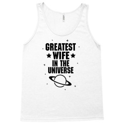 Greatest Wife In The Universe Tank Top | Artistshot
