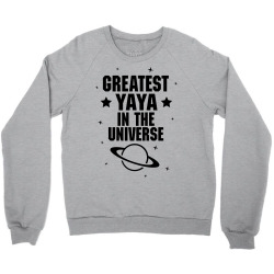 Greatest Yaya In The Universe Crewneck Sweatshirt | Artistshot