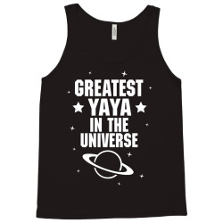 Greatest Yaya In The Universe Tank Top | Artistshot