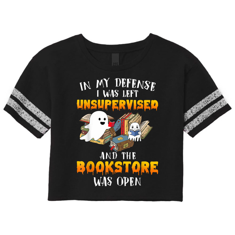 In My Defense I Was Left Unsupervised & The Bookstore Open T Shirt Scorecard Crop Tee by cm-arts | Artistshot