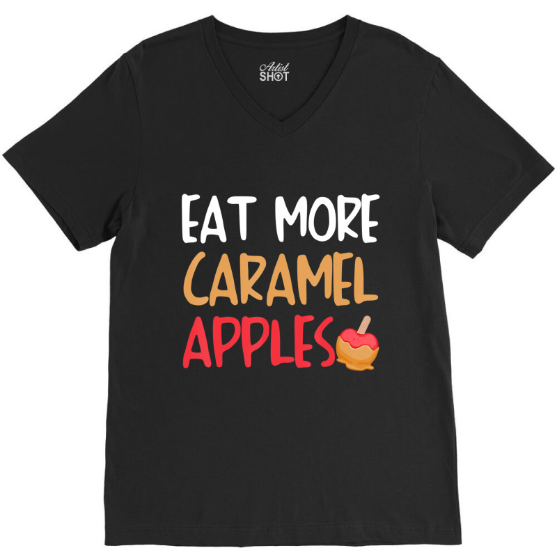 Caramel Apple Best Apples Lover V-Neck Tee by cm-arts | Artistshot