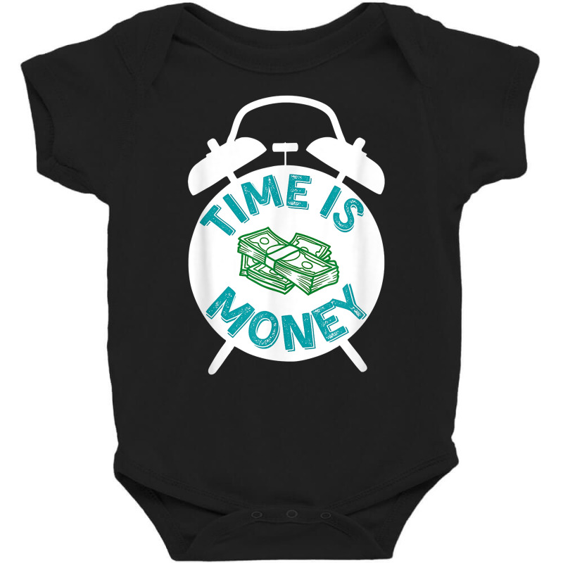 Time Is Money Funny T Shirt Vintage Time Men Women Work Rich T Shirt Baby Bodysuit by cm-arts | Artistshot