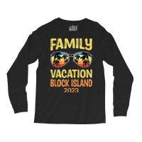 Family Vacation Block Island 2023 Long Sleeve Shirts | Artistshot