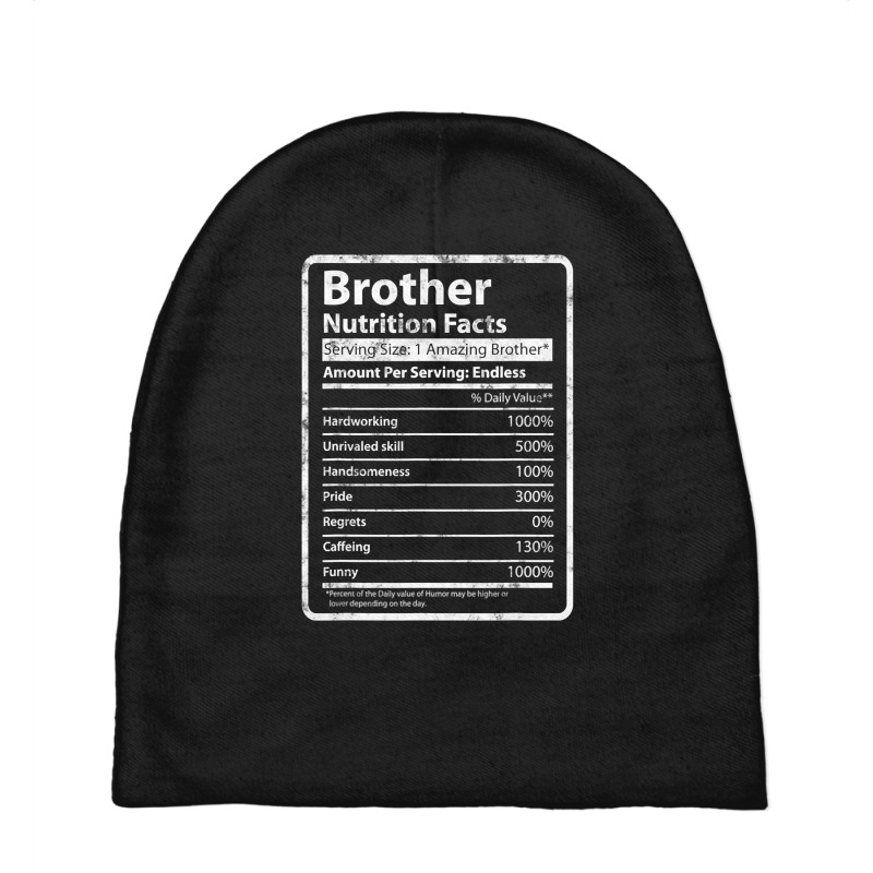 Brother Nutrition Facts Father's Day Gift For Funny Brother Baby Beanies | Artistshot