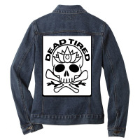 Dead Tired - Is It Nap Time Yet Ladies Denim Jacket | Artistshot