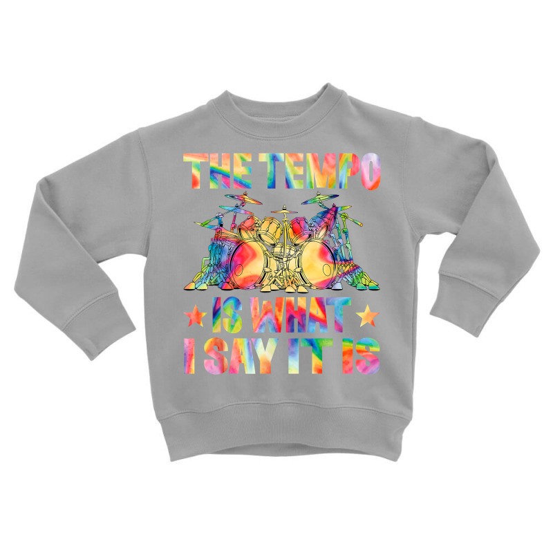 The Tempo Funny Tie Dye Drummer Men Women Music Lover T Shirt Toddler Sweatshirt by cm-arts | Artistshot