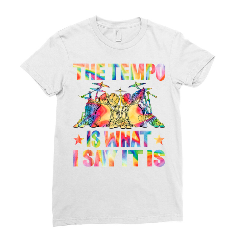 The Tempo Funny Tie Dye Drummer Men Women Music Lover T Shirt Ladies Fitted T-Shirt by cm-arts | Artistshot