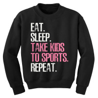 Womens Cute Mother's Day Eat Sleep Take Kids To Sports Repeat Youth Sweatshirt | Artistshot