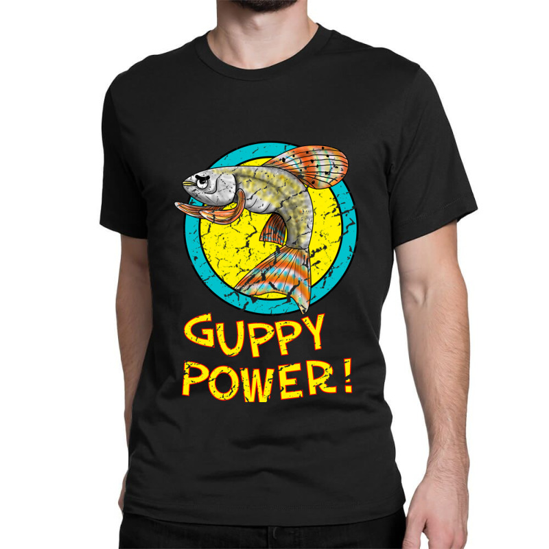 Guppy Power! Classic T-shirt | Artistshot