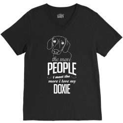 The More People I Meet The More I Love My Doxie Gifts V-Neck Tee | Artistshot