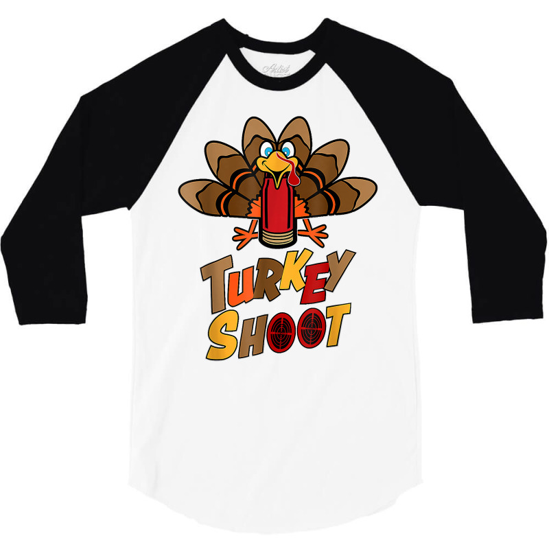 Turkey Shoot Turkey Target Practice Turkey Shoot T Shirt 3/4 Sleeve Shirt | Artistshot