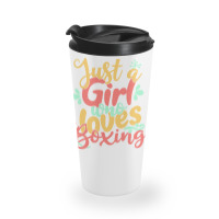 Just A Girl T  Shirt Just A Girl Who Loves Boxing Gift Product T  Shir Travel Mug | Artistshot