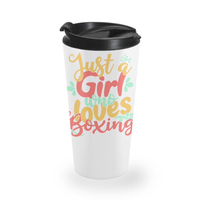 Just A Girl T  Shirt Just A Girl Who Loves Boxing Gift Product T  Shir Travel Mug | Artistshot