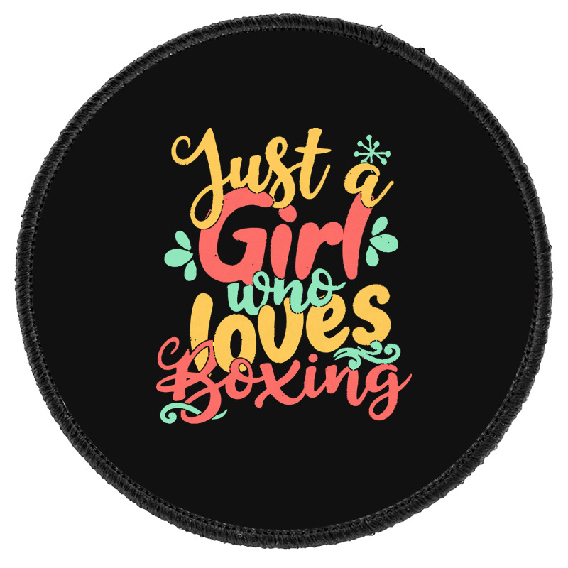 Just A Girl T  Shirt Just A Girl Who Loves Boxing Gift Product T  Shir Round Patch | Artistshot