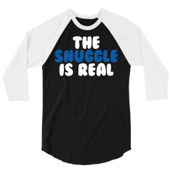 The Snuggle Is Real 3/4 Sleeve Shirt | Artistshot