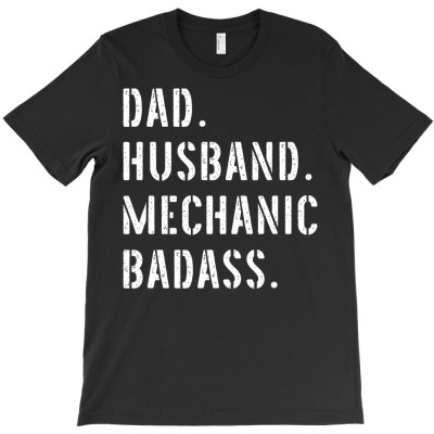 Car Mechanic Dad Gifts From Daughter Son Wife T Shirt T-shirt Designed By Malphitezz