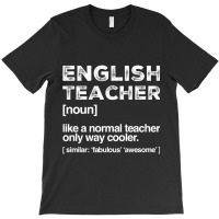 English Teacher Definition Profession Job Title Funny Gift T-shirt | Artistshot