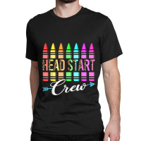 Team Head Start Crew Back To School Crayons Kids Teacher Classic T-shirt | Artistshot