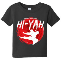 Cool Japanese Martial Arts Kiai Hi-yah Baby Tee | Artistshot