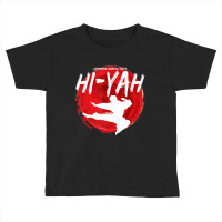 Cool Japanese Martial Arts Kiai Hi-yah Toddler T-shirt | Artistshot