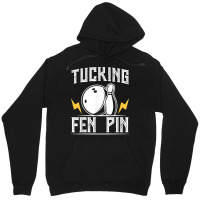 Funny Tucking Fen Pin Bowling Team Bowler Sports Player Unisex Hoodie | Artistshot