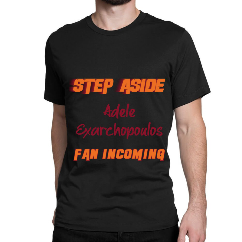 Adele Exarchopoulos - Step Aside, Incoming Fan Classic T-shirt by cm-arts | Artistshot