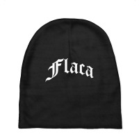 Flaca Chola Chicana Mexican American Pride Hispanic Latino Baby Beanies | Artistshot