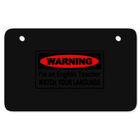 Watch Your Language English Teacher Atv License Plate | Artistshot