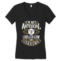 Not Antisocial, Rolled Low Charisma Funny Rpg Loves Dragons T Shirt Women's V-neck T-shirt | Artistshot