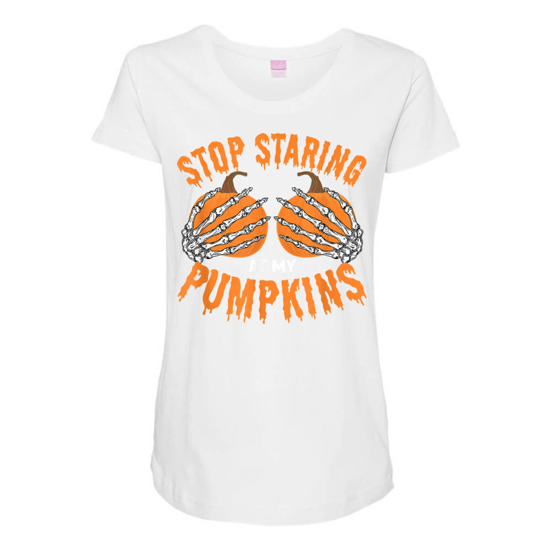 Stop Staring At My Pumpkins, Halloween T Shirt Maternity Scoop Neck T-shirt by cm-arts | Artistshot