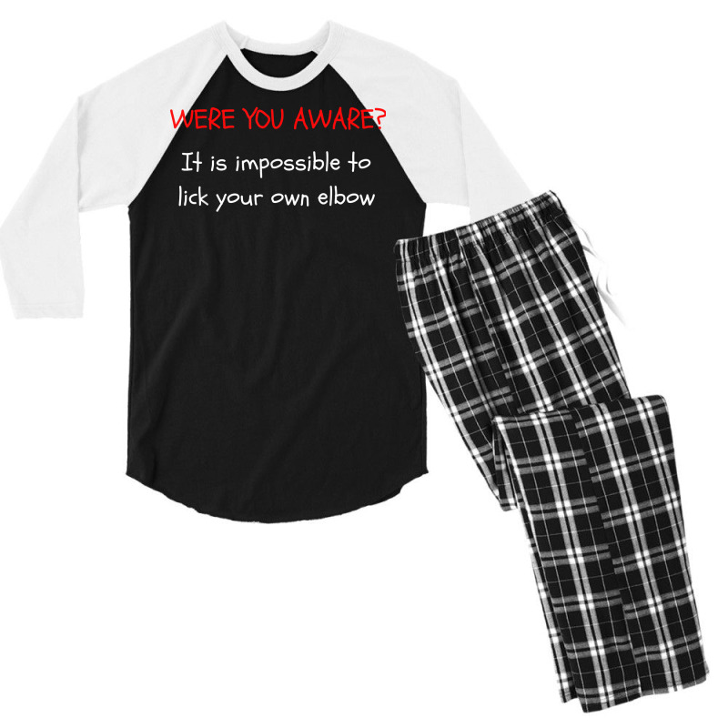 Were You Aware It Is Impossible To Lick Your Own Elbow T Shirt Men's 3/4 Sleeve Pajama Set by cm-arts | Artistshot