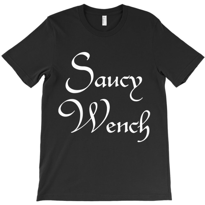 Womens Saucy Wench Renaissance Fair Fayre Funny Renfest Halloween V Ne T-Shirt by cm-arts | Artistshot