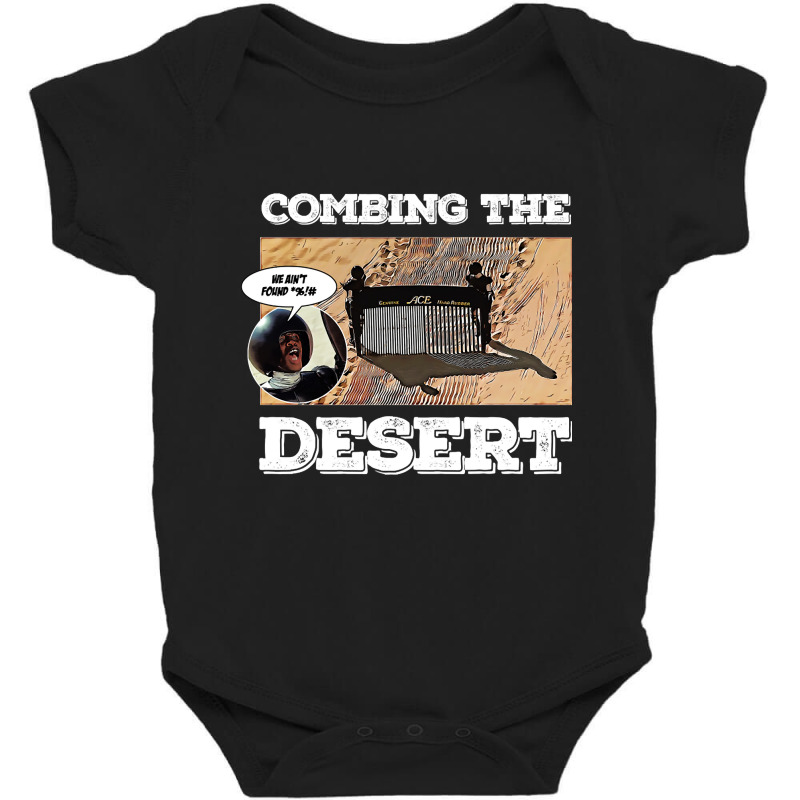 Combing The Desert Baby Bodysuit | Artistshot