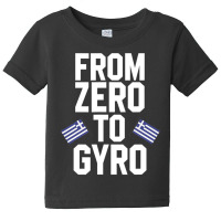 From Zero To Gyro Baby Tee | Artistshot