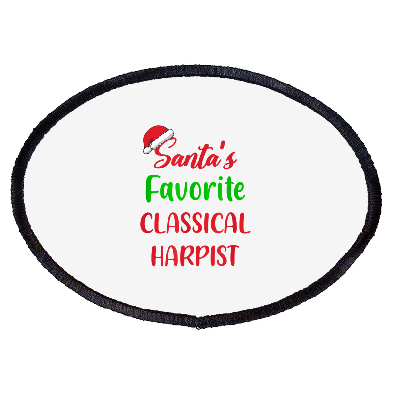 Santas Favorite Classical Harpist   Classical Harp Christmas T Shirt Oval Patch | Artistshot