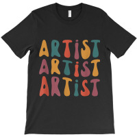 Artist Groovy Retro Colorful Design Graphic Artist Artistic T-shirt | Artistshot