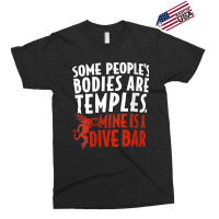 Womens Some People's Bodies Are Temples Mine Is A Dive Bar V Neck T Sh Exclusive T-shirt | Artistshot