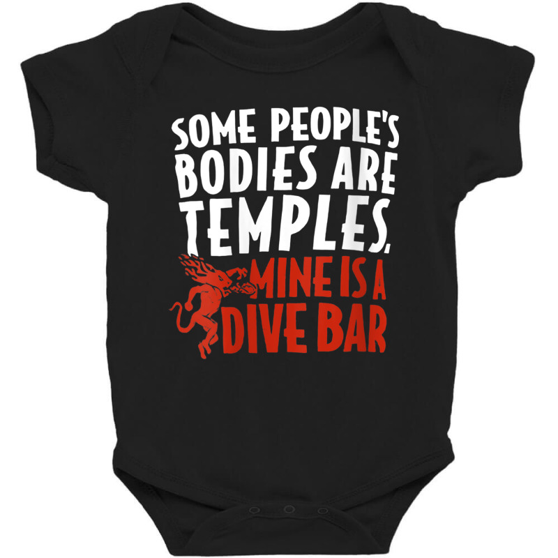 Womens Some People's Bodies Are Temples Mine Is A Dive Bar V Neck T Sh Baby Bodysuit by cm-arts | Artistshot