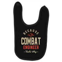 Combat Engineer Job Occupation Birthday Worker Baby Bibs | Artistshot