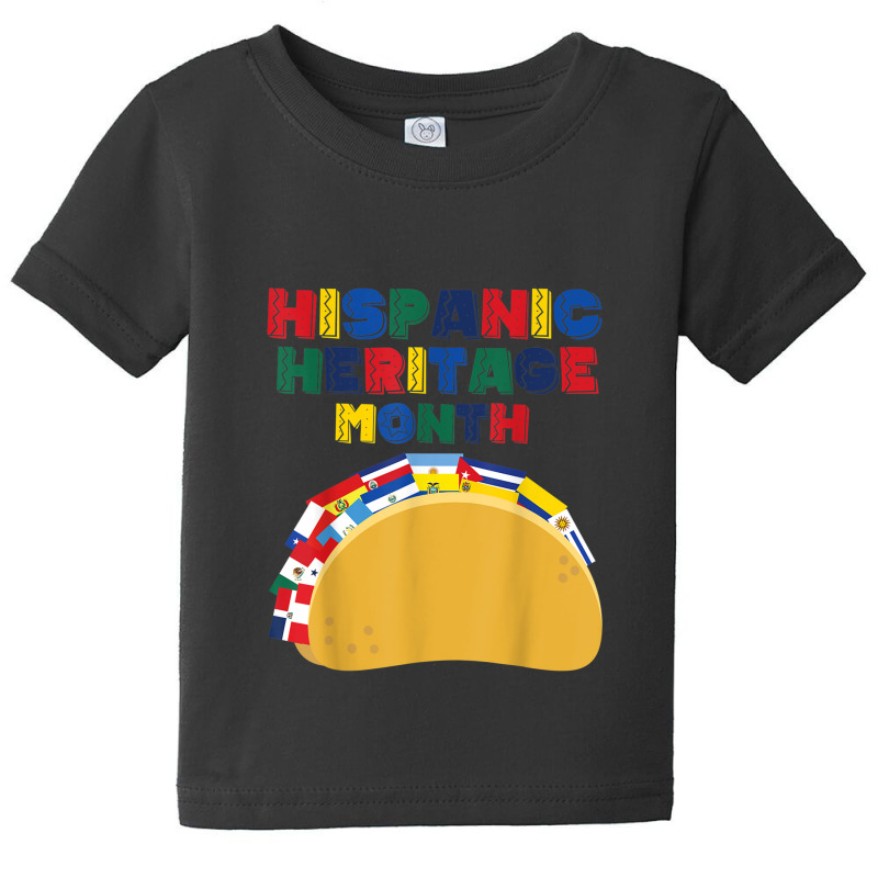 Hispanic Heritage Month Funny Tacos Latin American Countries Baby Tee by JaniceMarieFleener | Artistshot