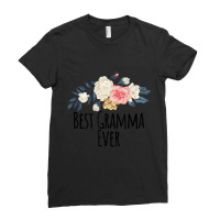 Floral Flowers Best Gramma Ever Saying Sarcasm Ladies Fitted T-shirt | Artistshot